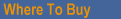 Where To Buy